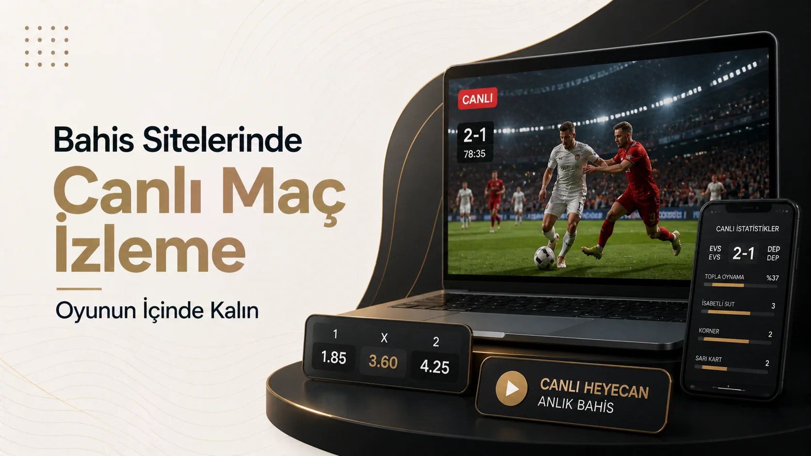 Bahis Sitelerinde Canlı Maç İzleme Oyunun İçinde Kalın