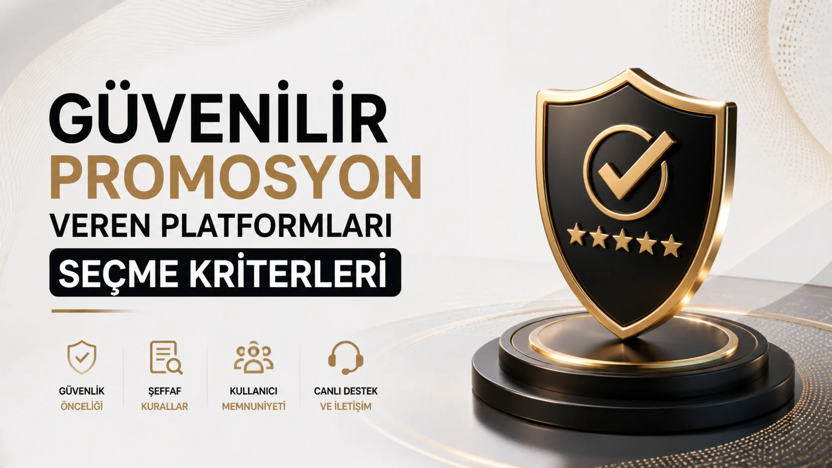 Güvenilir Promosyon Veren Platformları Seçme Kriterleri