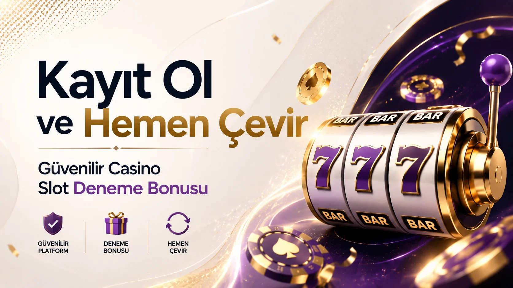 Kayıt Ol ve Hemen Çevir Güvenilir Casino Slot Deneme Bonusu