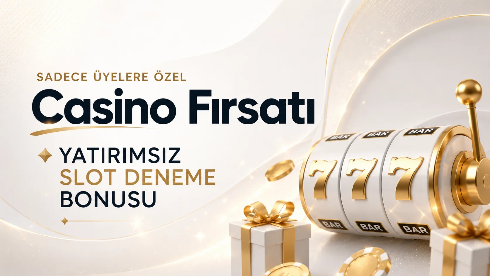 Sadece Üyelere Özel Casino Fırsatı Yatırımsız Slot Deneme Bonusu