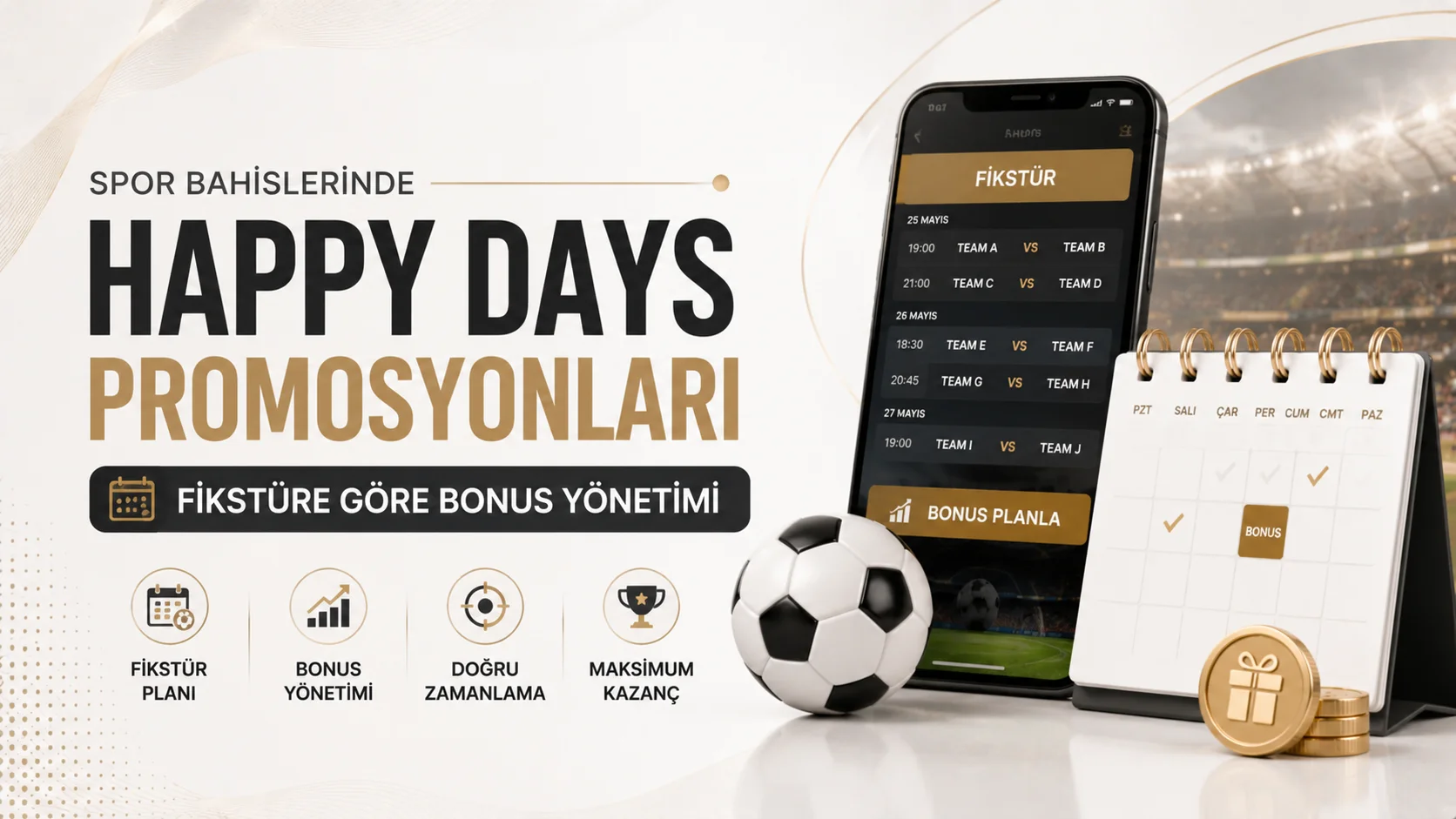 Spor Bahislerinde Happy Days Promosyonları Fikstüre Göre Bonus Yönetimi